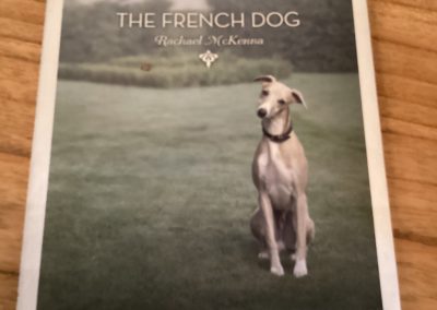 The French Dog by Rachel McKenna $29.95